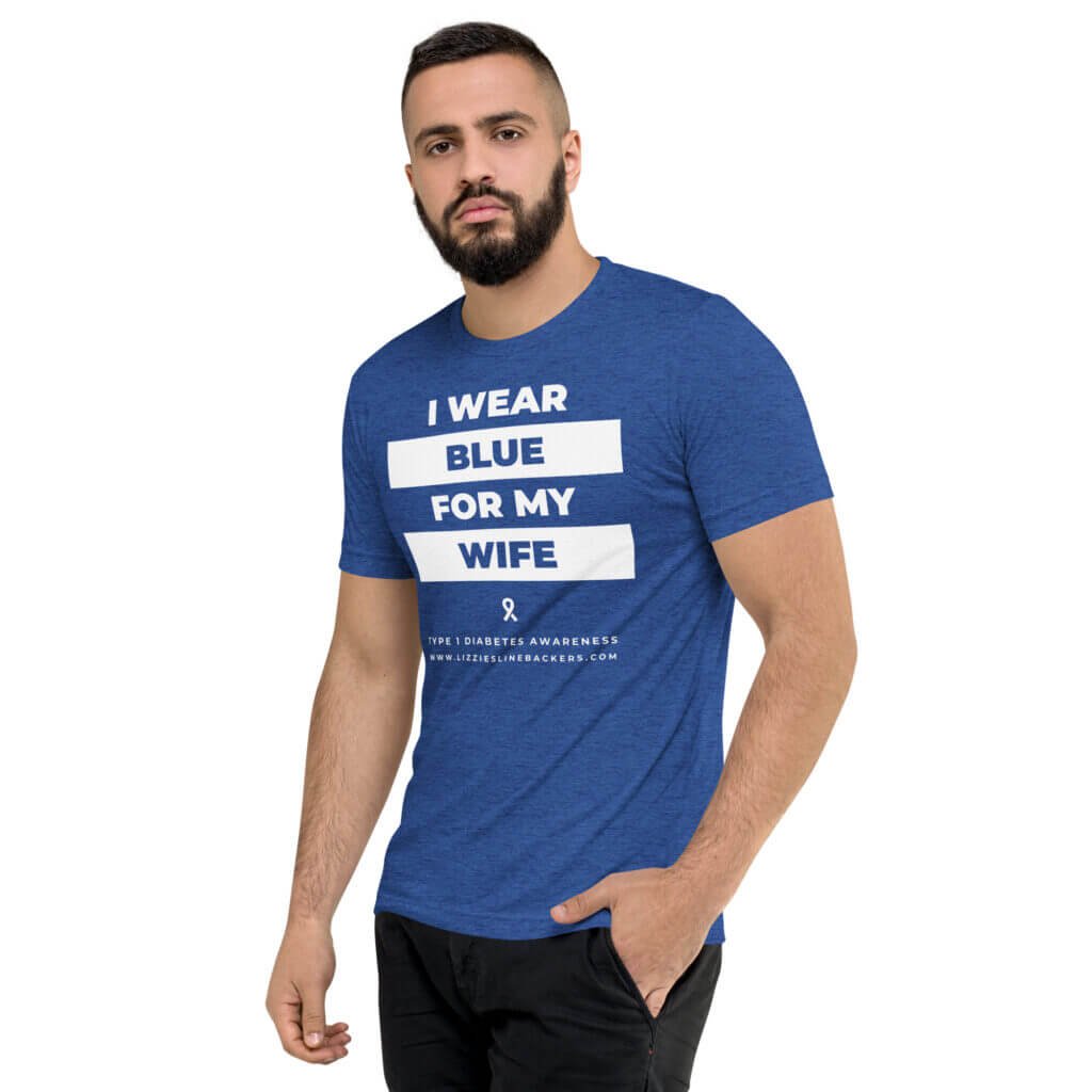 I wear blue for my Wife Diabetes awareness shirt.
